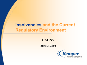 Insolvencies and the Current Regulatory Environment CAGNY