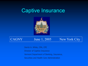 Captive Insurance CAGNY June 1, 2005 New York City