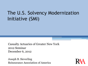 The U.S. Solvency Modernization Initiative (SMI) Casualty Actuaries of Greater New York