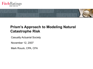 Prism’s Approach to Modeling Natural Catastrophe Risk Casualty Actuarial Society November 12, 2007