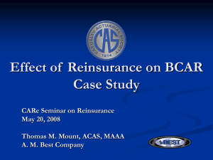 Effect of  Reinsurance on BCAR Case Study CARe Seminar on Reinsurance