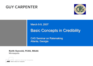 Basic Concepts in Credibility March 8-9, 2007 CAS Seminar on Ratemaking Atlanta, Georgia