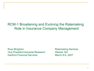 RCM-1 Broadening and Evolving the Ratemaking Role in Insurance Company Management