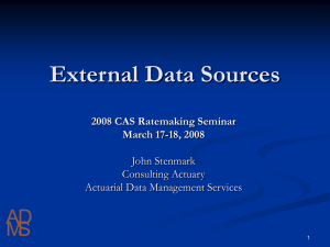 External Data Sources AD MS 2008 CAS Ratemaking Seminar