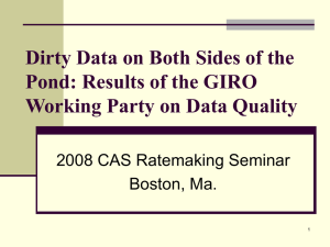 Dirty Data on Both Sides of the 2008 CAS Ratemaking Seminar