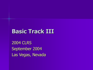 Basic Track III 2004 CLRS September 2004 Las Vegas, Nevada