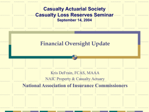 Financial Oversight Update National Association of Insurance Commissioners Casualty Actuarial Society