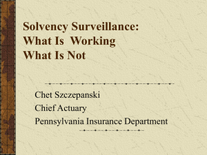 Solvency Surveillance: What Is  Working What Is Not Chet Szczepanski