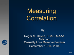 Measuring Correlation by Roger M. Hayne, FCAS, MAAA