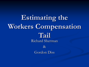 Estimating the Workers Compensation Tail Richard Sherman