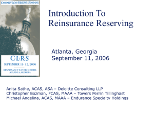 Introduction To Reinsurance Reserving Atlanta, Georgia September 11, 2006