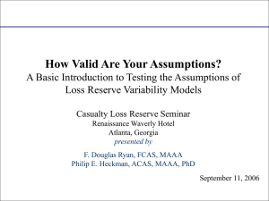 How Valid Are Your Assumptions? Loss Reserve Variability Models