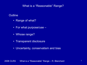What is a “Reasonable” Range? Outline • Range of what?