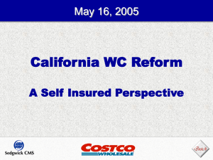California WC Reform A Self Insured Perspective May 16, 2005