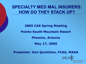 SPECIALTY MED MAL INSURERS: HOW DO THEY STACK UP?