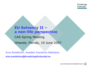 EU Solvency II – a non-life perspective CAS Spring Meeting