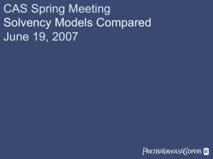 CAS Spring Meeting June 19, 2007 Solvency Models Compared PwC