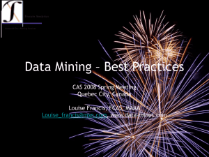 Data Mining – Best Practices CAS 2008 Spring Meeting Quebec City, Canada