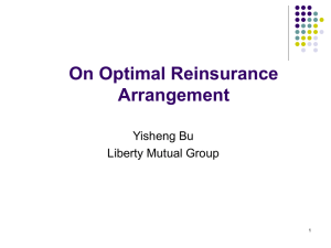 On Optimal Reinsurance Arrangement Yisheng Bu Liberty Mutual Group