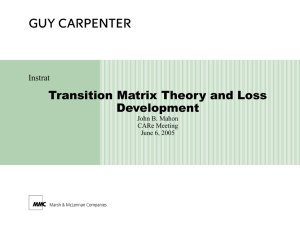 Transition Matrix Theory and Loss Development Instrat John B. Mahon