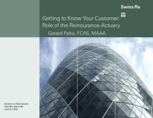 Getting to Know Your Customer: Role of the Reinsurance Actuary