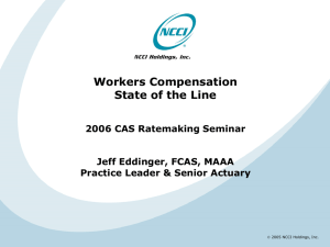 Workers Compensation State of the Line 2006 CAS Ratemaking Seminar