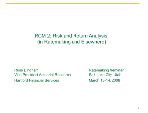 RCM 2: Risk and Return Analysis (in Ratemaking and Elsewhere)