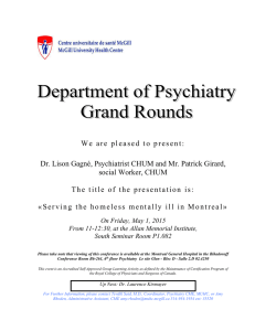 W e   a r e   p... Dr. Lison Gagné, Psychiatrist CHUM and Mr. Patrick Girard,