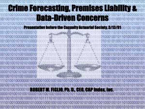 Crime Forecasting, Premises Liability &amp; Data-Driven Concerns