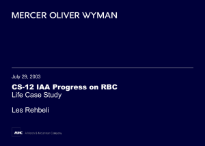 CS-12 IAA Progress on RBC Life Case Study Les Rehbeli July 29, 2003