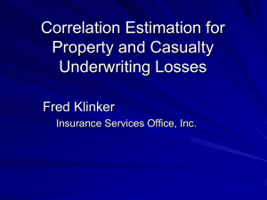 Correlation Estimation for Property and Casualty Underwriting Losses Fred Klinker