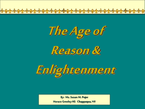 The Age of Reason &amp; Enlightenment By:  Ms. Susan M. Pojer
