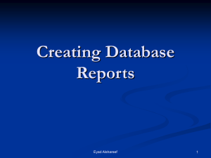 Creating Database Reports 1 Eyad Alshareef