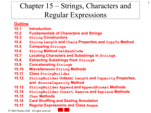 Chapter 15 – Strings, Characters and Regular Expressions Outline