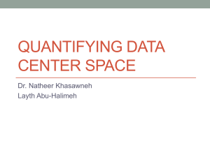 QUANTIFYING DATA CENTER SPACE Dr. Natheer Khasawneh Layth Abu-Halimeh