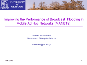 Improving the Performance of Broadcast  Flooding in Muneer Bani Yassein