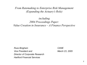 From Ratemaking to Enterprise Risk Management (Expanding the Actuary’s Role) including
