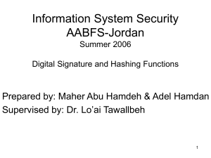 Information System Security AABFS-Jordan Prepared by: Maher Abu Hamdeh &amp; Adel Hamdan