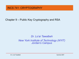 INCS 741: CRYPTOGRAPHY – Public Key Cryptography and RSA Chapter 9