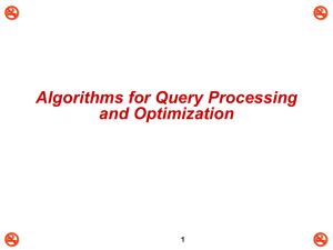  Algorithms for Query Processing and Optimization 1