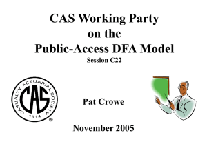 CAS Working Party on the Public-Access DFA Model Pat Crowe