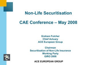 Non-Life Securitisation – May 2008 CAE Conference