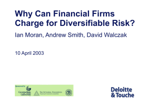 Why Can Financial Firms Charge for Diversifiable Risk? 10 April 2003