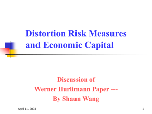 Distortion Risk Measures and Economic Capital Discussion of Werner Hurlimann Paper ---