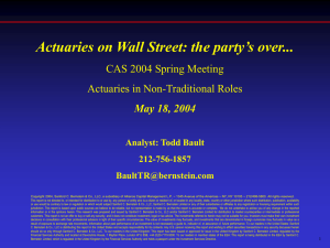Actuaries on Wall Street: the party’s over... CAS 2004 Spring Meeting