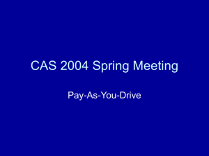 CAS 2004 Spring Meeting Pay-As-You-Drive