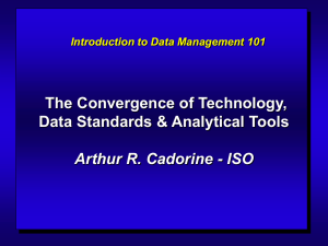 The Convergence of Technology, Data Standards &amp; Analytical Tools