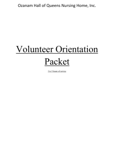 Volunteer Orientation Packet Ozanam Hall of Queens Nursing Home, Inc.