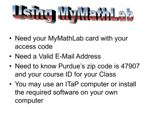 • Need your MyMathLab card with your access code