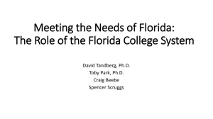 Meeting the Needs of Florida: David Tandberg, Ph.D. Toby Park, Ph.D.